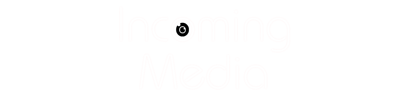 Incoming Media | Building Successful Businesses